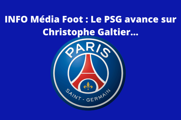 INFO Media Foot Le PSG avance sur Christophe Galtier… INFO Média Foot : Le PSG avance sur Christophe Galtier…