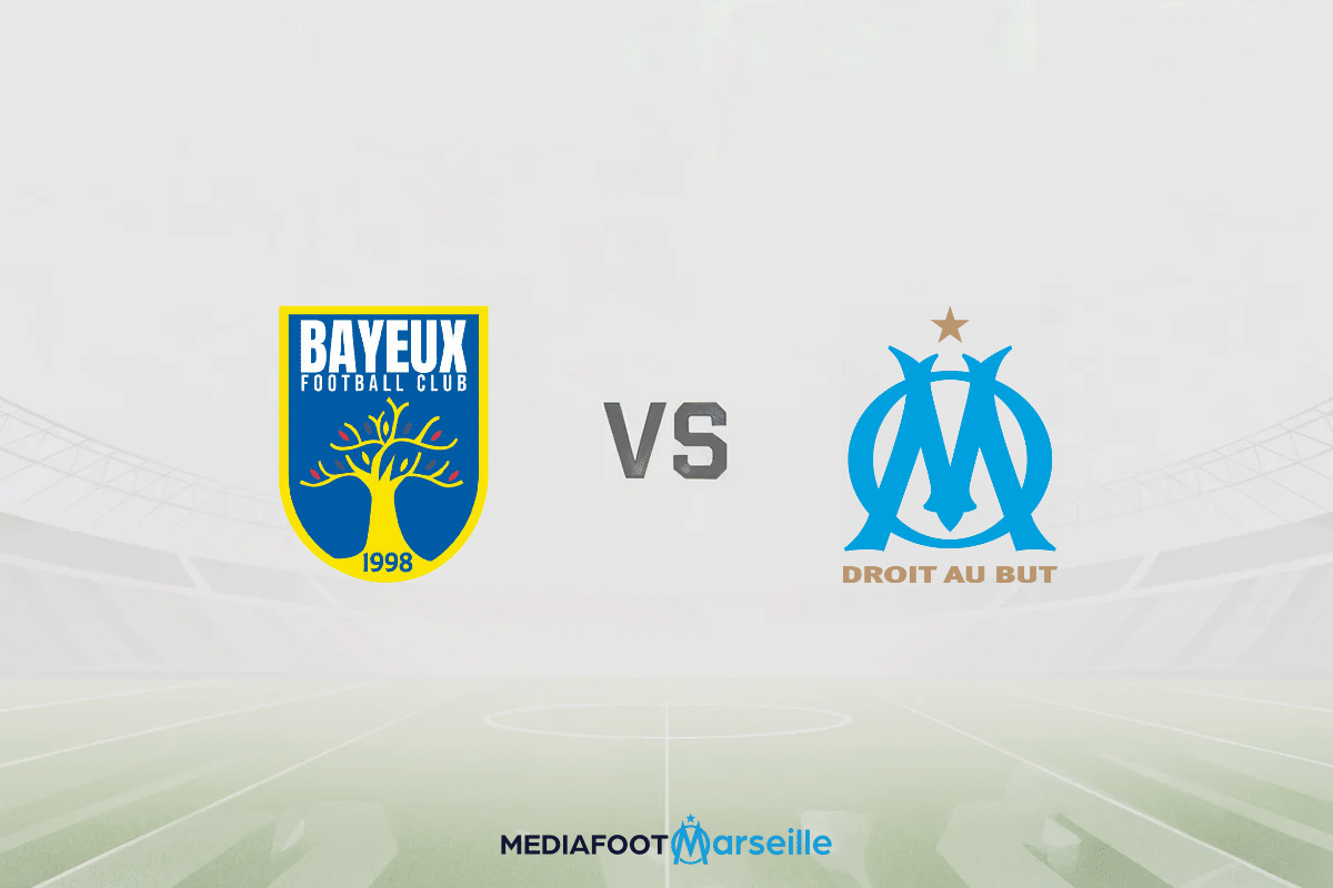 Pronostic Bayeux – OM (Coupe de France) : cotes et analyse du match
